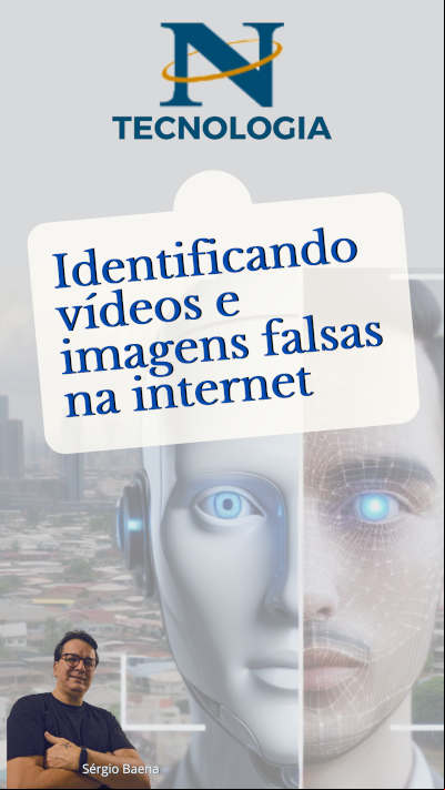 Identificando Vídeos e Imagens Falsas na Internet